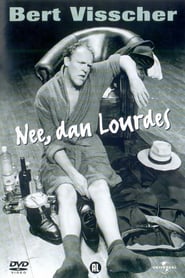 Bert Visscher: Nee, dan Lourdes