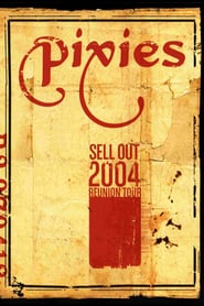 Pixies: Sell Out 2004 Reunion Tour