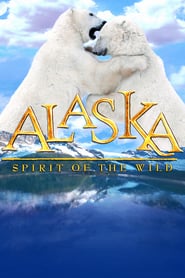 IMAX: Alaska: Spirit of the Wild