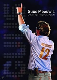 Guus Meeuwis: Live in het Philips stadion