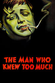 The Man Who Knew Too Much: The Hitchcock Classic C
