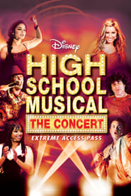 High School Musical: The Concert: Extreme Access P