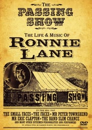 The Passing Show : The life & music of Ronnie Lane