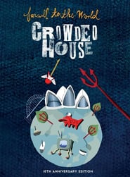 Crowded House: Farewell To The World