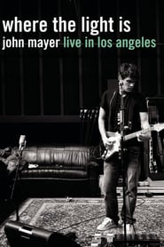 John Mayer: Where the light is (Live in los angele