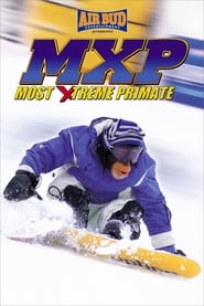 MXP: Most Extreme Primate