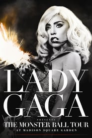 Lady Gaga presents The Monster Ball Tour at Madiso