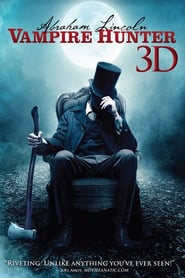 Abraham Lincoln, Vampire Hunter 3D