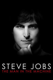 Steve Jobs, The Man In The Machine