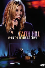 Faith Hill: When The Lights Go Down
